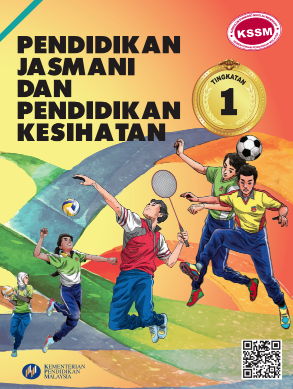 Buku Teks Pendidikan Jasmani Dan Kesihatan Tingkatan 1 (KSSM)