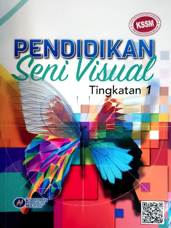 Buku Teks Pendidikan Seni Visual Tingkatan 1 (KSSM)