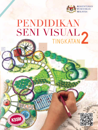 Buku Teks Pendidikan Seni Visual Tingkatan 2 (KSSM)