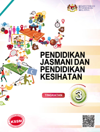 Buku Teks Pendidikan Jasmani Dan Kesihatan Tingkatan 3 (KSSM)