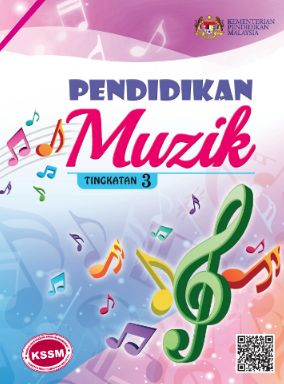 Buku Teks Pendidikan Muzik Tingkatan 3 (KSSM)