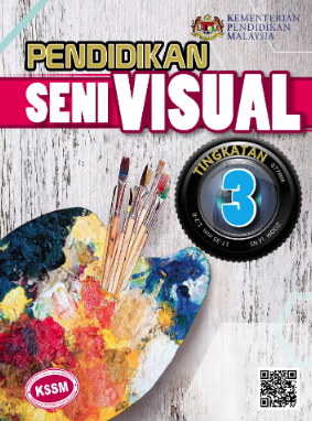 Buku Teks Pendidikan Seni Visual Tingkatan 3 (KSSM)