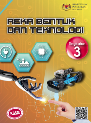 Buku Teks Reka Bentuk Dan Teknologi Tingkatan 3 (KSSM)