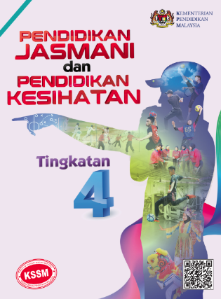 Buku Teks Pendidikan Jasmani Dan Kesihatan Tingkatan 4 (KSSM)