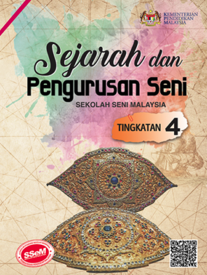 Buku Teks Sejarah Dan Pengurusan Seni Tingkatan 4 (SSEM)