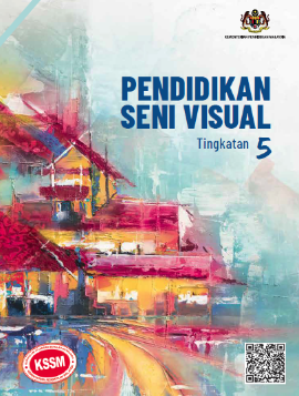 Buku Teks Pendidikan Seni Visual Tingkatan 5 (KSSM)